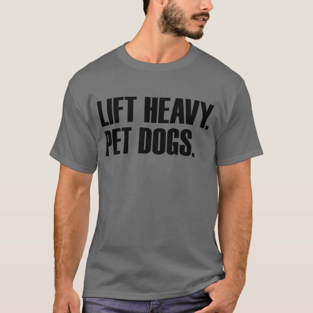 Camiseta Perros Mascotas pesados elevadores gimnasio elevad (Anverso)