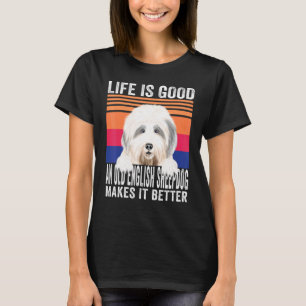 Camiseta Perros Pastor Inglés Antiguo Hacen Buena Vida Vint