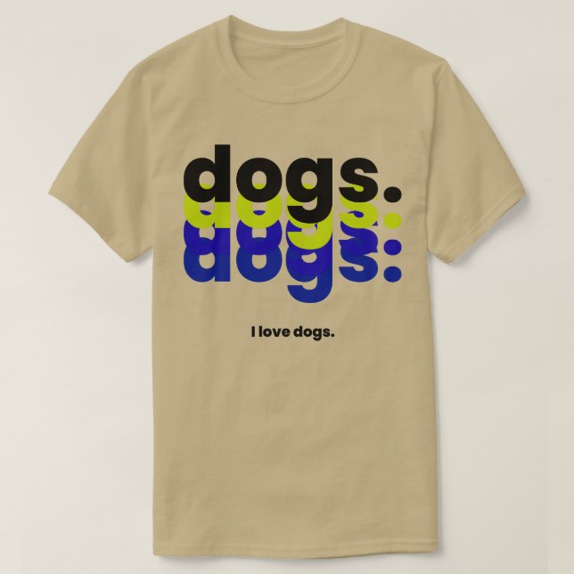 Camiseta Perros perros perros perros perros me encantan per (Diseño del anverso)