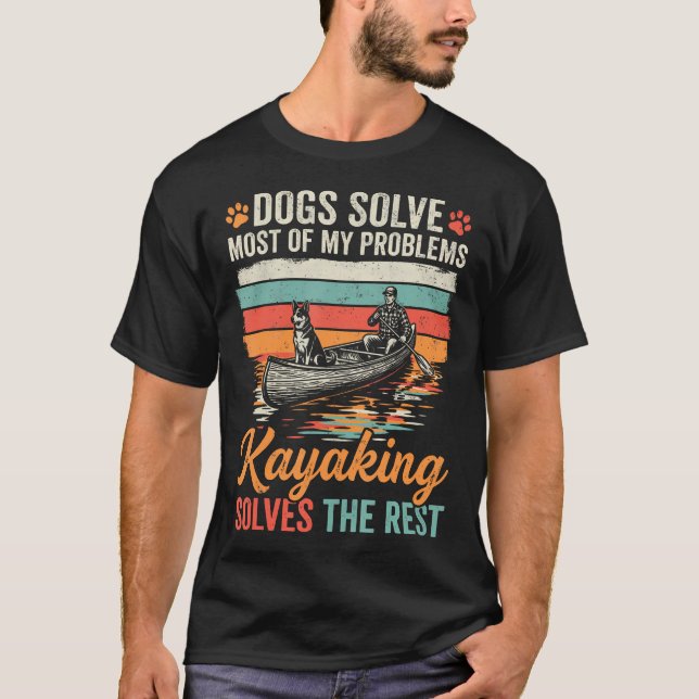 Camiseta Perros Resuelven La Mayoría De Mis Problemas En Ka (Anverso)