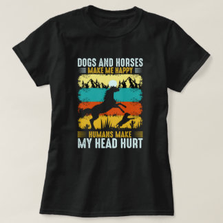 Camiseta Perros Y Caballos Me Hacen Feliz A Los Humanos.