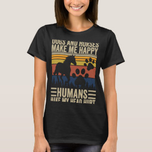 Camiseta Perros Y Caballos Me Hacen Feliz A Los Humanos.