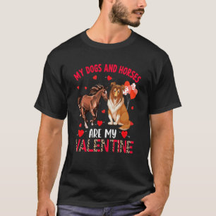 Camiseta Perros Y Caballos Son Mi San Valentín Sheltie Con