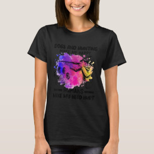 Camiseta Perros y caza me hacen feliz a los humanos