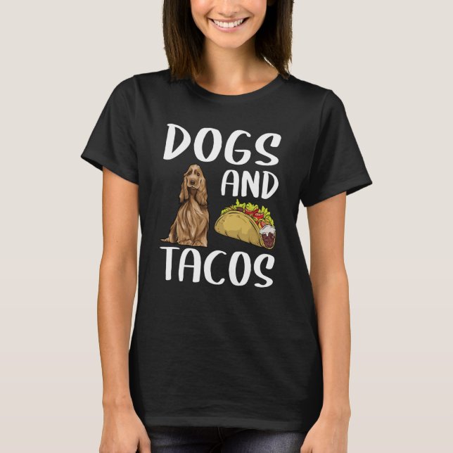 Camiseta Perros Y Tacos Cocker Inglés Coco Español Comida M (Anverso)