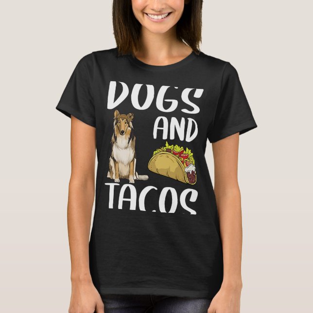 Camiseta Perros Y Tacos Collie Comida Mexicana (Anverso)