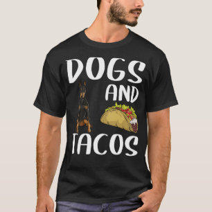 Camiseta Perros Y Tacos Doberman Pinscher Comida Mexicana