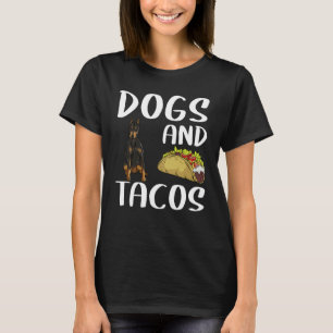 Camiseta Perros Y Tacos Doberman Pinscher Comida Mexicana