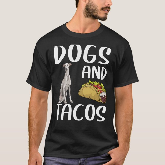 Camiseta Perros Y Tacos Greyhound Comida Mexicana (Anverso)
