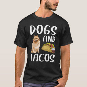 Camiseta Perros Y Tacos Pomerania Comida Mexicana