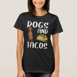 Camiseta Perros Y Tacos Vizsla Comida Mexicana