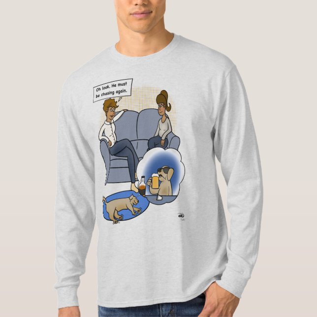 Camiseta Perseguir al perro al gris de los hombres soñados (Anverso)