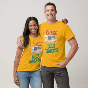 Camiseta Perseguir Camiones De Tacos Humor De Comida Mexica
