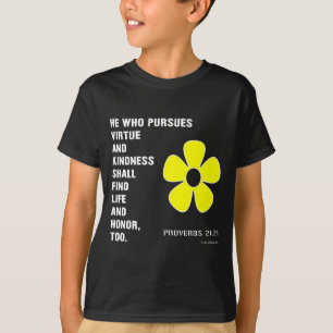 Camiseta Perseguir la virtud amabilidad Proverbios 22:21