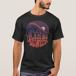 Camiseta Perseguir para siempre la palabra de Sunsets en el
