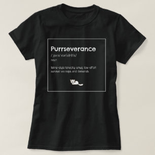Camiseta Perseverancia Gato Chiste Intelectual Humor