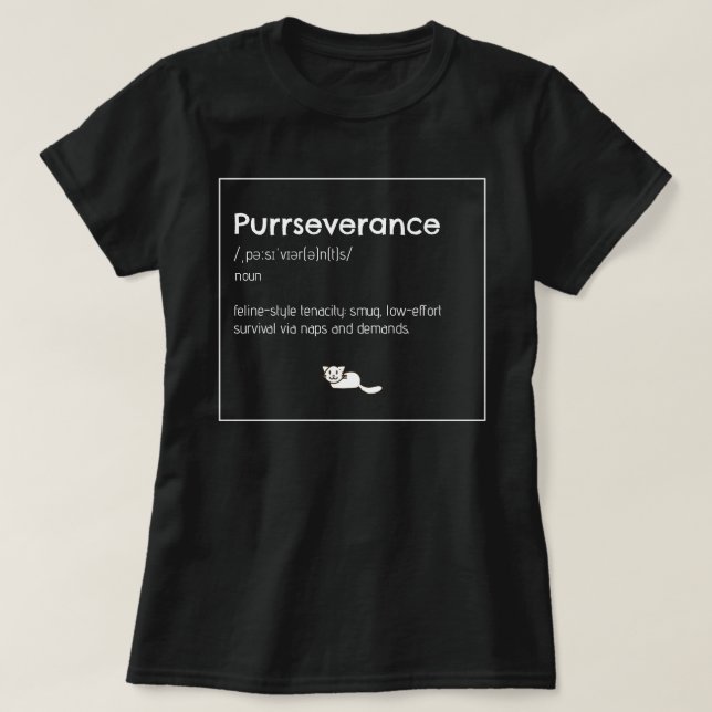 Camiseta Perseverancia Gato Chiste Intelectual Humor  (Diseño del anverso)