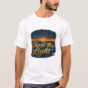 Camiseta Persigue la Luz – Frase Inspiradora de Atardecer