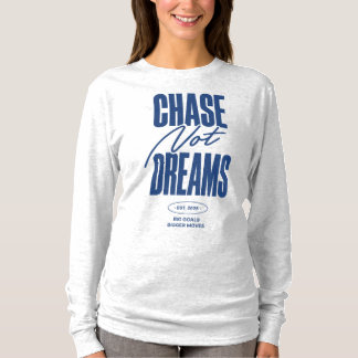 Camiseta Persigue Metas No Sueños