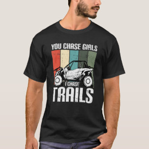 Camiseta Persigues a Chicas persiguiendo senderos divertido