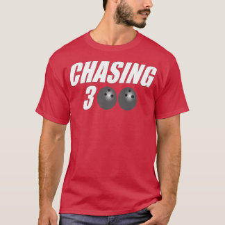 Camiseta Persiguiendo a 300 Bowling Bowling Bowler T
