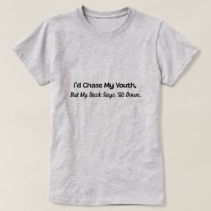 Camiseta Persiguiendo a la juventud