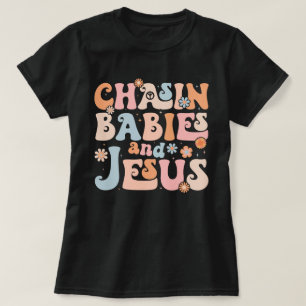 Camiseta Persiguiendo bebés y el Día de la Madre Cristiana