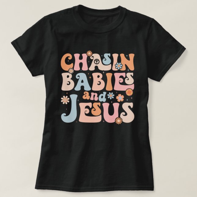 Camiseta Persiguiendo bebés y el Día de la Madre Cristiana  (Diseño del anverso)