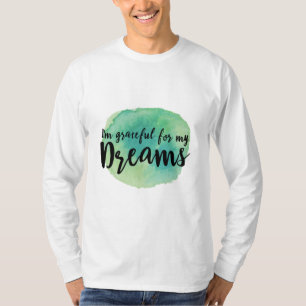 Camiseta persiguiendo citas de sueños por motivación de éxi
