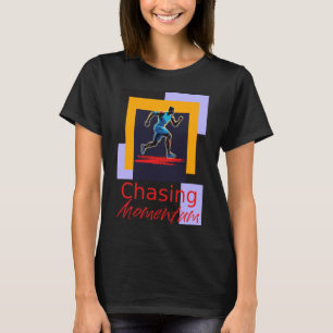 Camiseta Persiguiendo el impulso
