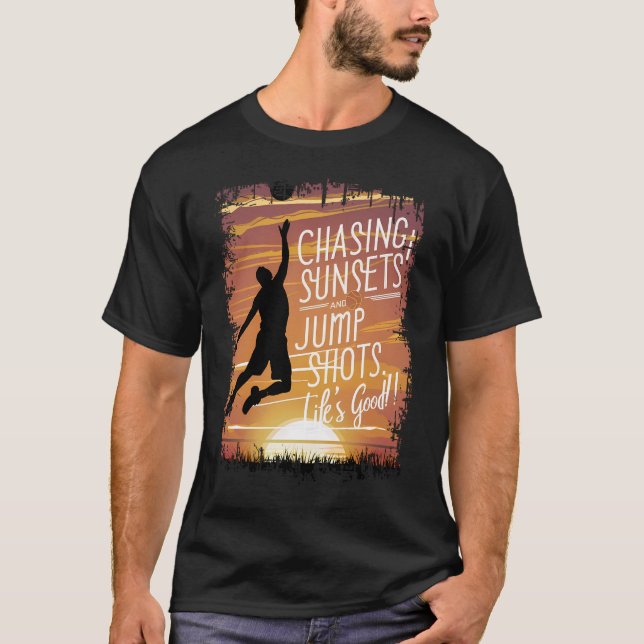 Camiseta Persiguiendo Sunsets & Jump Shots Basketball Life (Anverso)