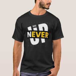 Camiseta Persistencia personificada: Nunca renuncies a la m