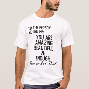 Camiseta Persona Detrás De Mí Usted Es Increíble La Salud M