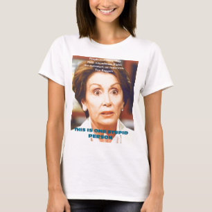 CAMISETA PERSONA ESTÚPIDA DE NANCY PELOSI- UNO