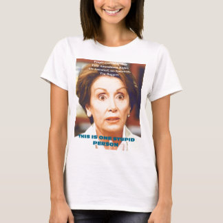 CAMISETA PERSONA ESTÚPIDA DE NANCY PELOSI- UNO