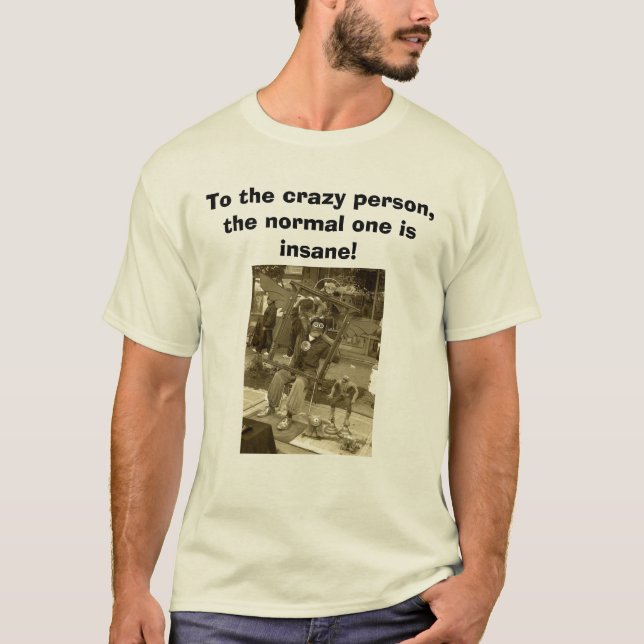 Camiseta persona loca, a la persona loca, el o normal… (Anverso)