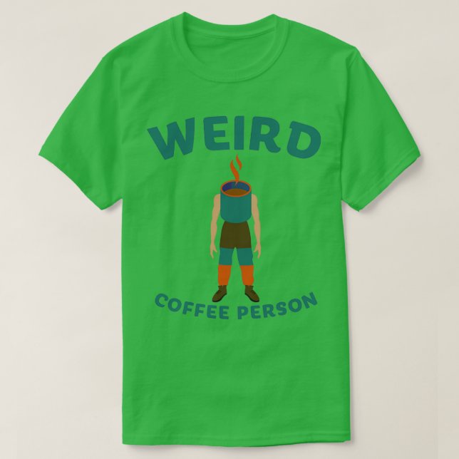 Camiseta Persona rara del café 2 (Diseño del anverso)