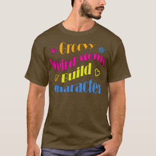 Camiseta Personaje de construcción de mamás extrañas y groo