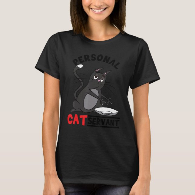 Camiseta Personal Cat Servant  black Cat mom cat dad (Anverso)