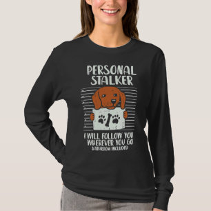 Camiseta Personal Stalker Dachshund Funny