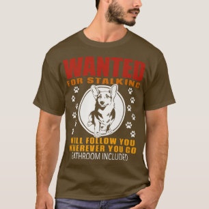 Camiseta Personal Stalker Dog Wanted For Stalking Funny Cor