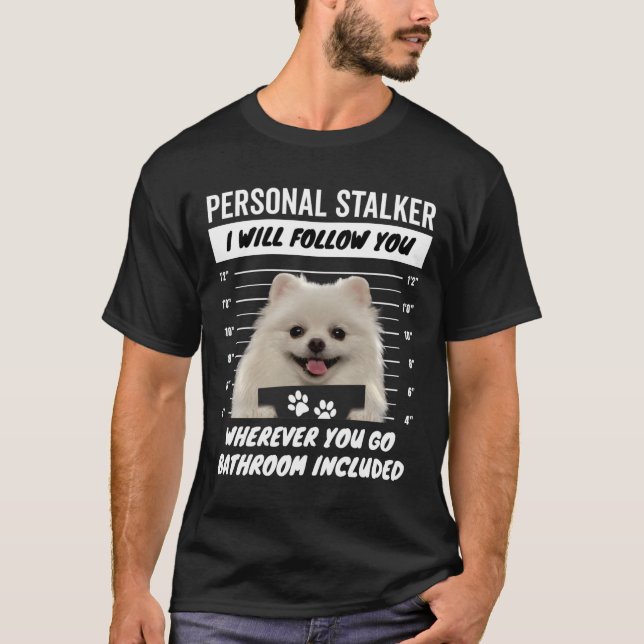 Camiseta Personal Stalker Dog – White Teacup Pomeranian (Anverso)