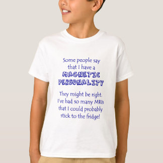 Camiseta ¡Personalidad MAGNÉTICA!