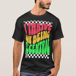 Camiseta Personalidad única excéntrica y rara de la diversi