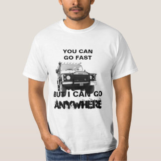 Camiseta Personaliza Puedes Ir Rápido Puedo Ir En Cualquier
