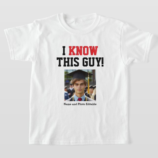Camiseta Personalizable, conozco a este graduado (Distribución)