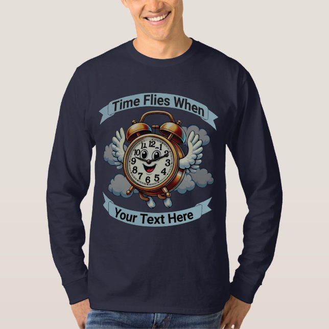 Camiseta Personalizable "El tiempo vuela cuando" Reloj vola (Anverso)