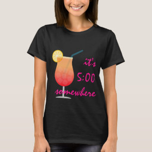 Camiseta Personalizable "en algún lugar son las 5:00"