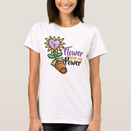 Camiseta Personalizable Flor mantener mi poder