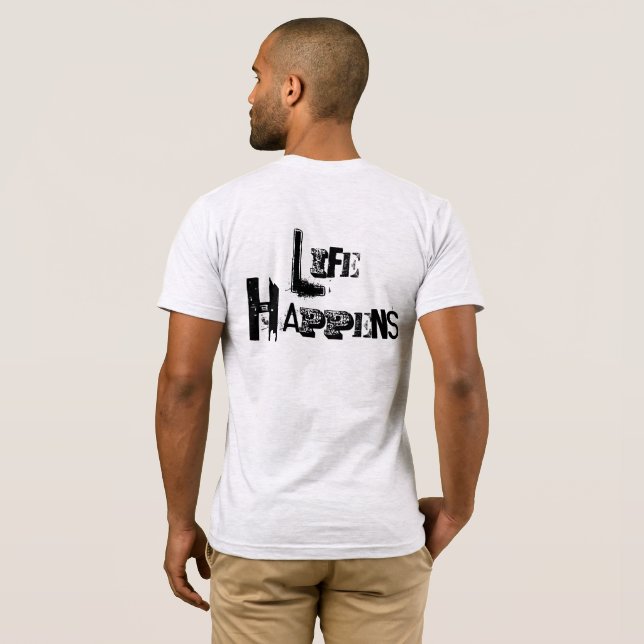 Camiseta Personalizable "La vida pasa" (Reverso completo)